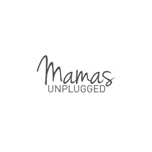 Mamas Unplugged